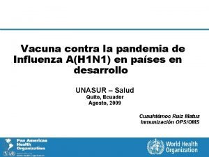 Vacuna contra la pandemia de Influenza AH 1