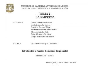 UNIVERSIDAD NACIONAL AUTNOMA DE MXICO FACULTAD DE CONTADURA