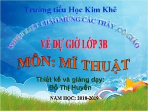 Mỹ thuật lớp 3 chân dung biểu cảm Mỹ thuật lớp 3 chân dung biểu cảm