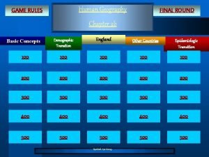 Human Geography GAME RULES FINAL ROUND Chapter 2