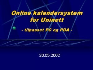 Online kalendersystem for Uninett tilpasset PC og PDA