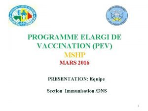 PROGRAMME ELARGI DE VACCINATION PEV MSHP MARS 2016