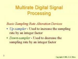 Multirate Digital Signal Processing Basic Sampling Rate Alteration