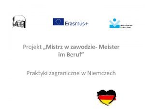 Projekt Mistrz w zawodzie Meister im Beruf Praktyki