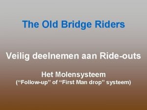 The Old Bridge Riders Veilig deelnemen aan Rideouts