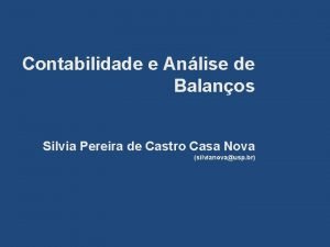 Contabilidade e Anlise de Balanos Silvia Pereira de