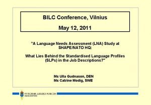 BILC Conference Vilnius May 12 2011 A Language