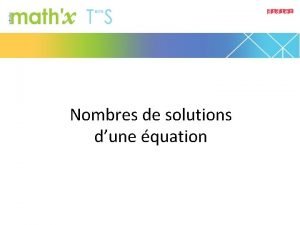 Nombres de solutions dune quation 1 Rsoudre graphiquement