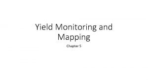 Yield monitor data