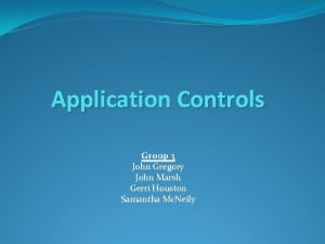 General controls vs application controls