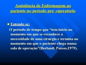 Assistncia de Enfermagem ao paciente no perodo pr