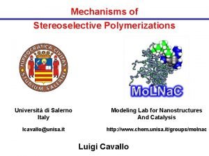 Mechanisms of Stereoselective Polymerizations Universit di Salerno Italy