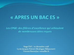 APRES UN BAC ES Les CPGE des filires