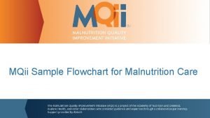 MQii Sample Flowchart for Malnutrition Care 2016 Flowchart