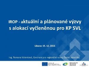 IROP aktuln a plnovan vzvy s alokac vylennou