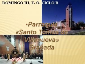 DOMINGO III T O CICLO B Parroquia Santo