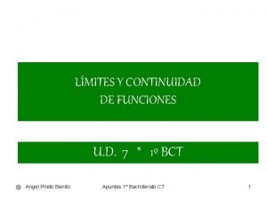 LMITES Y CONTINUIDAD DE FUNCIONES U D 7