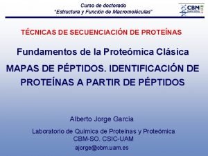 Curso de doctorado Estructura y Funcin de Macromolculas