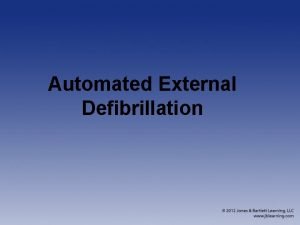 Automated External Defibrillation Public Access Defibrillation CPR and