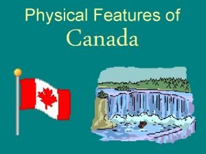 5 physical features of canada