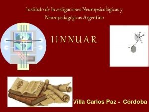 Instituto de Investigaciones Neuropsicolgicas y Neuropedaggicas Argentino IINNUAR