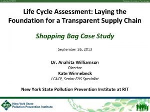 Life Cycle Assessment Laying the Foundation for a