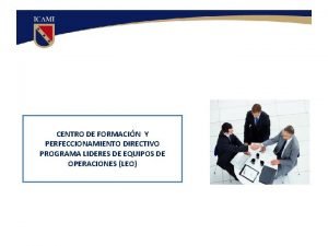 CENTRO DE FORMACIN Y PERFECCIONAMIENTO DIRECTIVO PROGRAMA LIDERES