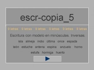 escrcopia5 9 letras 9 letras Escritura con modelo