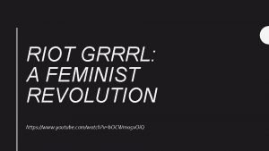 Riot grrrl youtube