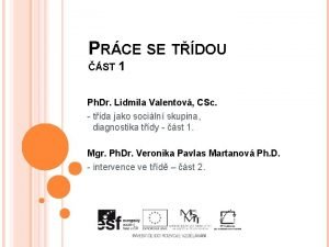 PRCE SE TDOU ST 1 Ph Dr Lidmila