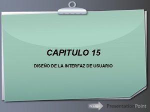 CAPITULO 15 DISEO DE LA INTERFAZ DE USUARIO
