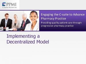 Engaging the Csuite to Advance Pharmacy Practice Providing