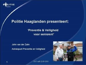 Politie Haaglanden presenteert Preventie Veiligheid voor senioren John