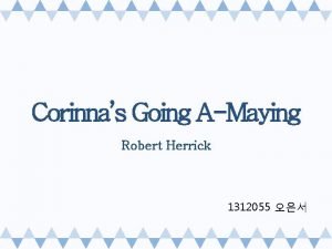 Robert herrick corinna's going a maying