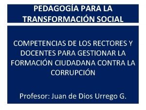 PEDAGOGA PARA LA TRANSFORMACIN SOCIAL COMPETENCIAS DE LOS