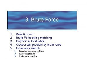 Difference between brute force and exhaustive search