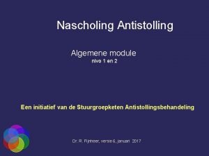 Nascholing Antistolling Algemene module nivo 1 en 2