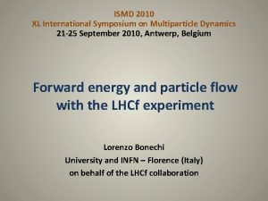 ISMD 2010 XL International Symposium on Multiparticle Dynamics