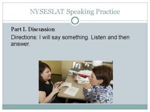 Nyseslat speaking practice