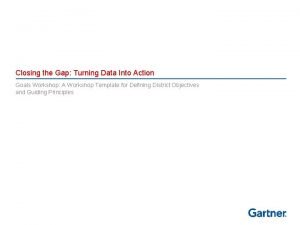 Closing the Gap Turning Data Into Action Goals