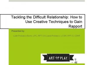 Tackling the Difficult Relationship How to Use Creative