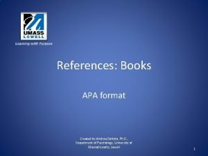 References Books APA format Created by Andrea Dottolo