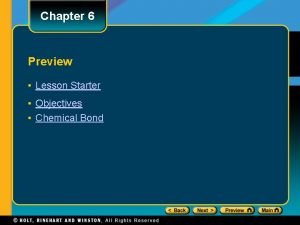 Chapter 6 Preview Lesson Starter Objectives Chemical Bond