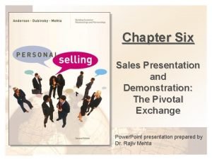 Sales presentation and demonstration