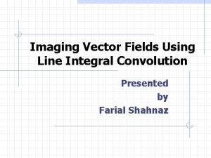 Line integral convolution