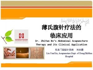 Dr Zhi Yun Bos Abdominal Acupuncture Therapy and