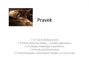 Pravek 1 1 vod do tdia praveku 1