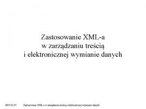 Zastosowanie XMLa w zarzdzaniu treci i elektronicznej wymianie