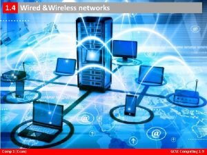 Virtual Networks 1 4 f Wired Wireless networks