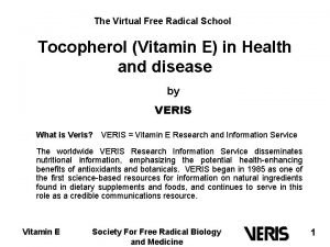 The Virtual Free Radical School Tocopherol Vitamin E